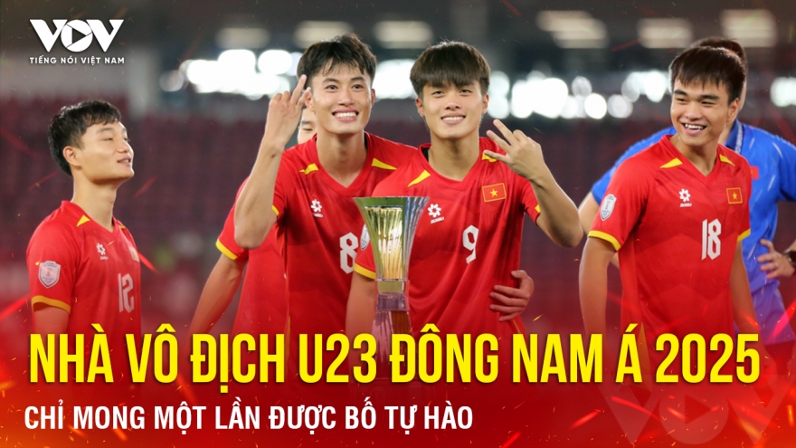 Nhà vô địch U23 Đông Nam Á 2025 chỉ mong một lần được bố tự hào